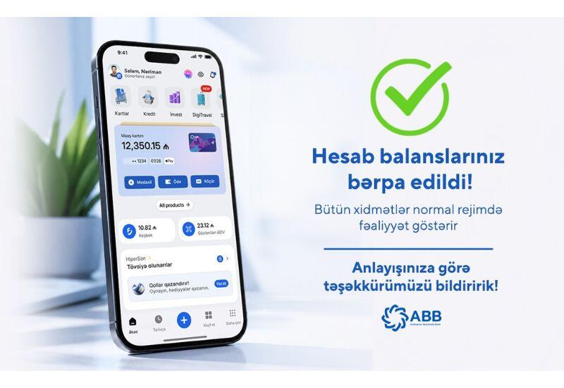 Müştərilərin hesab balansları bərpa edildi