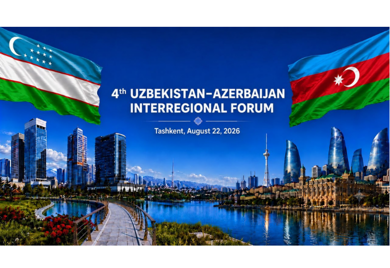 Özbəkistan və Azərbaycan arasında IV Regionlararası Forumun keçiriləcəyi məkan və zaman açıqlanıb