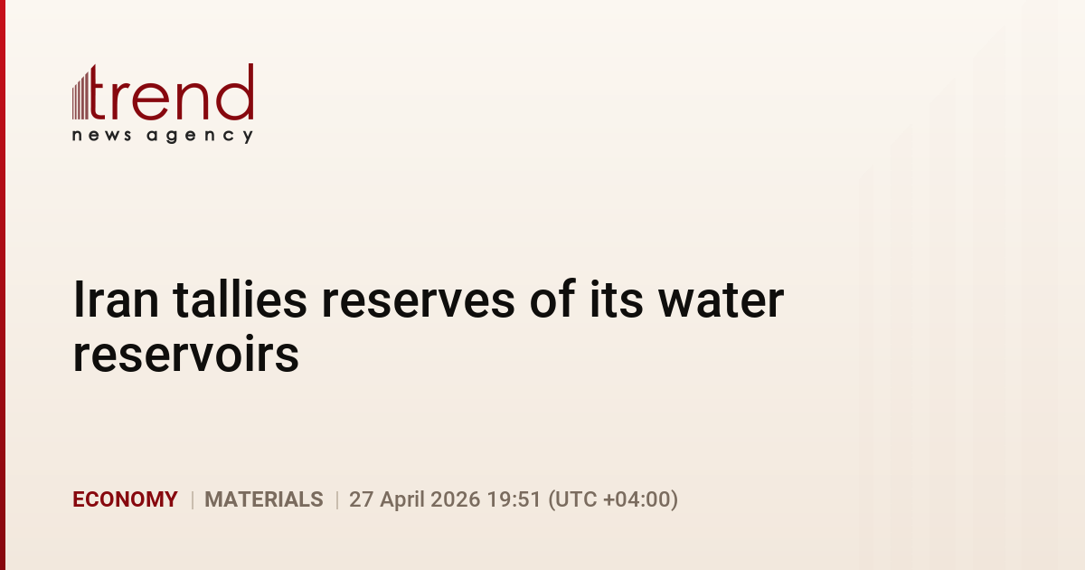 Iran tallies reserves of its water reservoirs